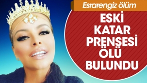 Eski Katar Prensesi Kasia Gallanio İspanya’daki evinde ölü bulundu