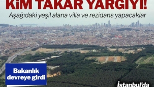 İstanbul Çekmeköy’deki rant oyununa yargı dur dedi, bakanlık devreye girdi