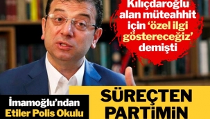 İmamoğlu’ndan Etiler Polis Okulu arazisi açıklaması: Süreçlerden partimin de bilgisi var