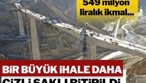 Yusufeli’ne ikmal: Bir büyük ihale daha gizlice bitirildi