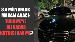 8.4 milyonluk makam aracı: Türkiye’ye bu kadar katkısı var mı?