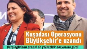 Kuşadası Belediyesi operasyonu Aydın Büyükşehir’e uzandı