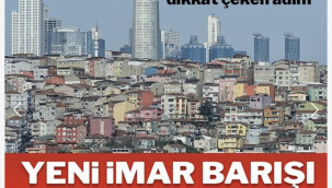 Yeni İmar Barışı teklifi TBMM’ye sunuldu