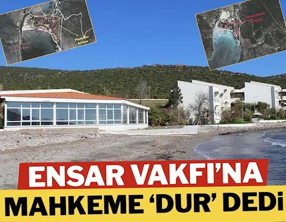 Ensar Vakfı’na mahkeme ‘dur’ dedi