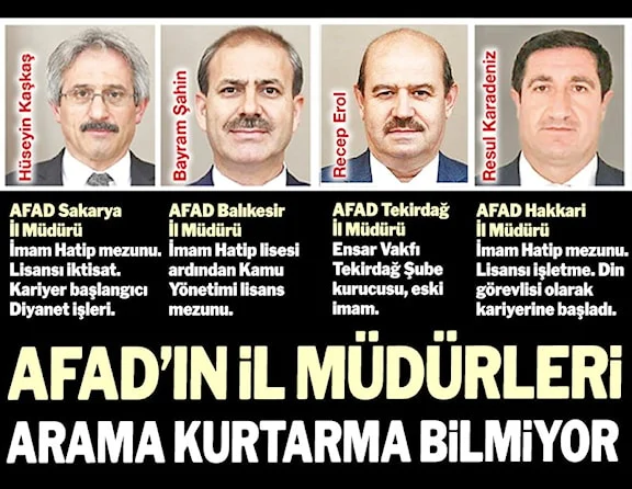 AFAD’ın il müdürleri arama kurtarma bilmiyor