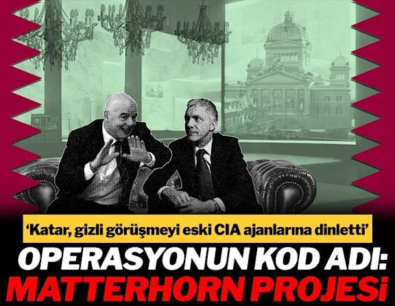 ‘Katar, FIFA Başkanı Infantino ve savcı Michael Lauber görüşmesini dinletti’ iddiası