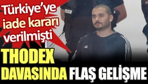 Thodex’in kurucusu Özer hakkında yeni gelişme: İade kararı Yüksek Mahkeme'ye taşındı
