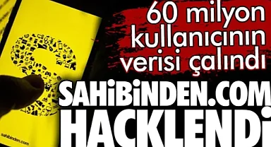 Sahibinden.com hacklendi. 60 milyon kullanıcının verisi çalındı