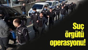 ‘Sarılar’ suç örgütü operasyonunda 59 tutuklama