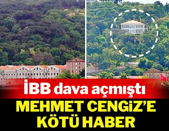 İBB dava açtı, Mehmet Cengiz’e ait köşkün tadilat ruhsatı iptal edildi