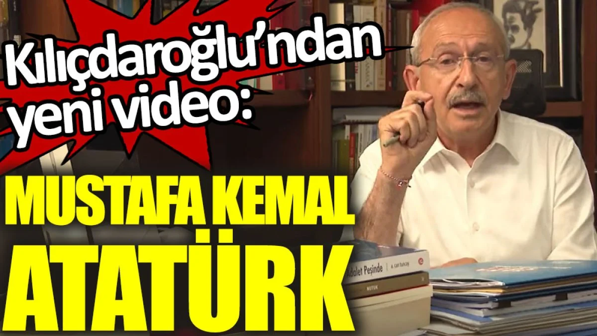 Kılıçdaroğlu: 15 Mayıs’ta Atatürk bütün dünyaya mesaj verecek