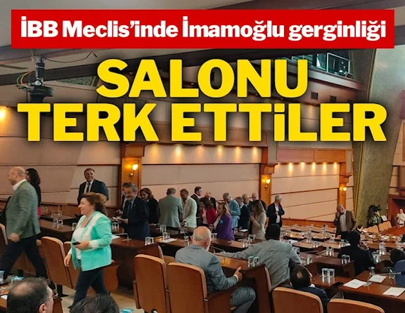 İBB Meclisi’nde gerilim: Salonu terk ettiler