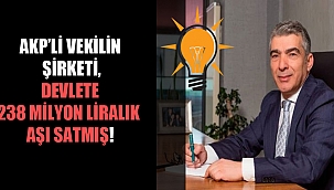 AKP’li vekilin şirketi, devlete 238 milyon liralık aşı satmış!